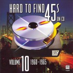 Buy Hard to Find 45s on CD Vol. 10 1960-1965