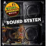 Buy Sound System: The Story Of Jamaican Music CD4