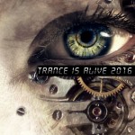 Buy Trance Is Alive 2016