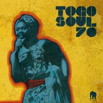 Buy Togo Soul 70 (Selected Rare Togolese Recordings From 1971 To 1981)