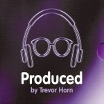 Buy Produced By Trevor Horn CD1
