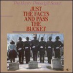 Buy Just The Facts And Pass The Bucket (Vinyl)