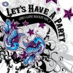 Buy Girls Gone Rockin' Vol. 2: Let's Have A Party CD1