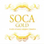 Buy Soca Gold [Soca Calypso Classics]-Retail CD2