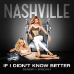 Buy If I Didn't Know Better (Nashville) (With Clare Bowen) (CDS)