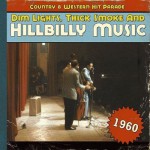 Buy Dim Lights, Thick Smoke And Hillbilly Music: Country & Western Hit Parade 1960