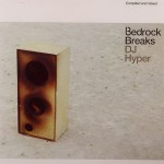 Buy DJ Hyper - Bedrock Breaks CD1