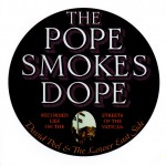 Buy The Pope Smokes Dope (Reissued 2005)