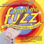 Buy Smell The Fuzz: Guitars That Rule The World, Vol 2