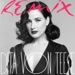 Buy Dita Von Teese Remix