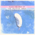 Buy Flock: The Best Of The Mutton Birds