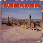 Buy Rubber Rodeo (EP) (Vinyl)