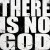Buy There Is No God