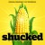 Purchase Shucked: A New Musical Comedy (Original Broadway Cast Recording) Mp3