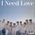 Purchase I Need Love (EP) Mp3