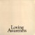 Purchase Loving Awareness (Vinyl) Mp3