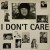 Buy I Don't Care (EP)