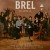 Purchase Brel - Ces Gens-Là Mp3