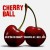 Buy Cherry Ball (Live At The Fox Cabaret)