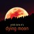 Purchase Untold Stories Of A Dying Moon Mp3