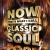 Purchase Now That's What I Call Classic Soul CD1 Mp3