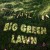 Purchase Big Green Lawn Mp3