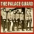 Purchase The Palace Guard (Remastered 2003) Mp3