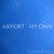 Purchase Airport / My Own (CDS) Mp3