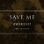 Purchase Save Me (CDS) Mp3