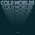Buy Cold Worlds