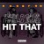 Purchase Hit That (Feat. Trinidad Jame$) (CDS) Mp3