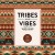 Purchase Tribes & Vibes Pres. By Who Is Who Mp3