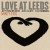 Purchase Love At Leeds Mp3