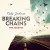 Purchase Breaking Chains 'the Journey' Mp3