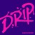 Purchase Drip Mp3