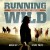 Purchase Running Wild: The Life Of Dayton O. Hyde (Original Motion Picture Soundtrack)