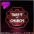 Purchase Take It To Church Mp3