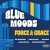 Buy Blue Moods Force & Grace 