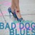 Purchase Bad Dog Blues Mp3