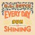 Purchase Every Day Sun Is Shining (CDS) Mp3