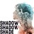 Purchase Shadow Shadow Shade Mp3