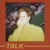 Purchase Talk (CDS) Mp3