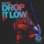 Buy Drop It Low (EP)