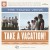 Purchase Take A Vacation! Mp3