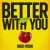 Purchase Better With You (CDS) Mp3