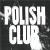 Purchase Polish Club (EP) Mp3