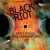 Purchase Soul Jazz Records Presents Black Riot: Early Jungle, Rave And Hardcore Mp3