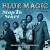 Buy blue magic Stop To Start: The Atco & Wmot Recordings 1973-1977 