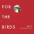 Purchase For The Birds: The Birdsong Project Vol. 1 CD4 Mp3