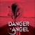 Purchase Danger Angel Mp3